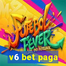 v6 bet paga